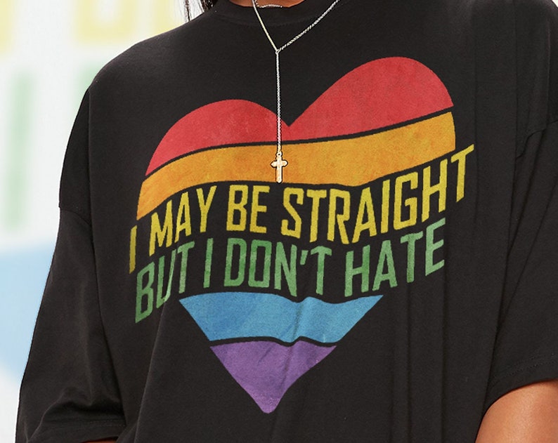 I May Be Straight But I Don't Hate LGBT Pride Unisex Tee, Funny Gay Rainbow Shirt for Fans - Image 2