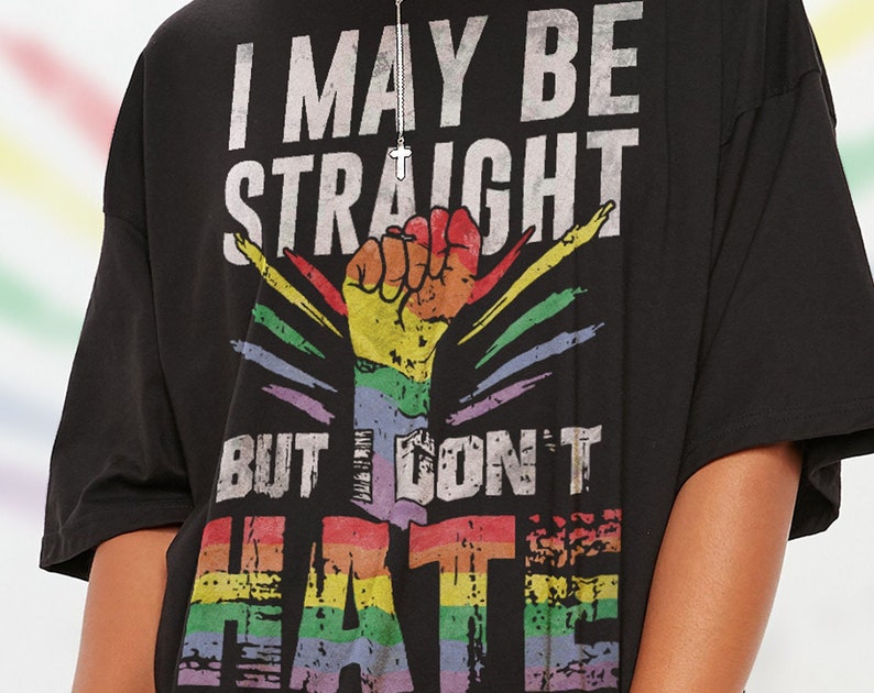 I Maybe Straight But I Don't Hate LGBT Pride Unisex Tee, Funny Gay Rainbow Shirt for Fans - Image 2