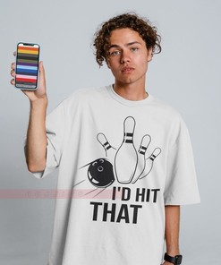 I'd Hit That Funny Bowling Team Unisex Shirt, Bowler Gift, Bowling Crew Tee