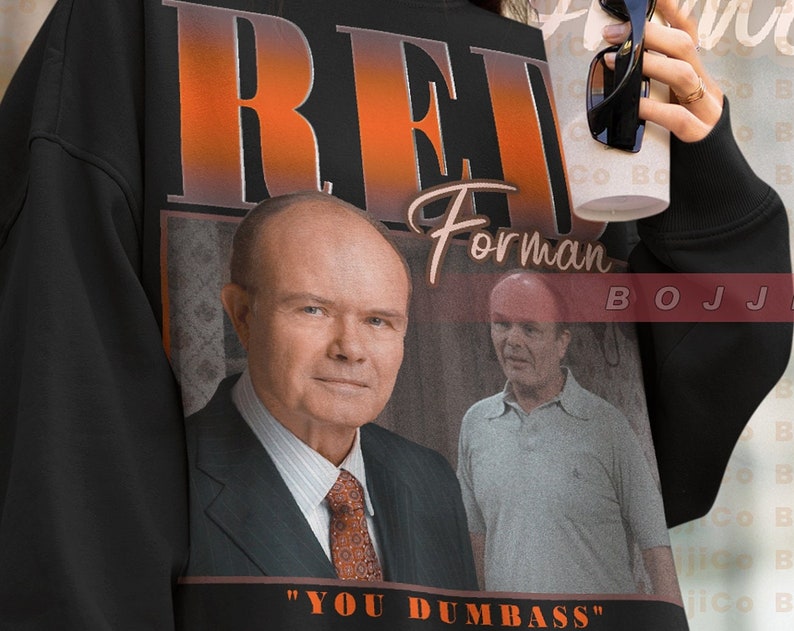 Red Forman's That 70s Sweatshirt, Kurtwood Smith Homage Hoodie, Classic Quote Tee, Retro 90s Red Forman Sweater - Image 2