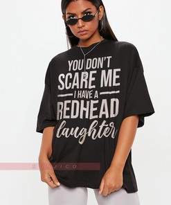 Redhead Daughter Funny Gift, Ginger Hair Tee for Fans