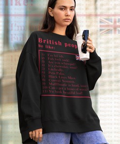 Sarcastic British Accent Sweatshirt - Funny British Citizen Homage Sweater for Fans of Great Britain