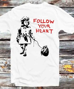 Banksy Follow Your Heart Art and Retro Tee
