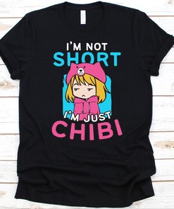 Chibi Anime Lover Shirt, Cute Design for Short People, Fan Gift with Manga Quote, Japanese Graphic - For Lovers