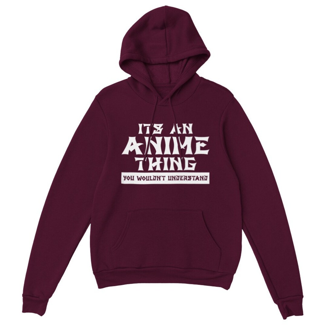 Classic Anime Pullover Sweatshirt - It's An Anime Thing Unisex Graphic Hoodie, Gift for Anime Lovers