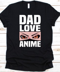 Dad Loves Anime Shirt, Father's Day Gift with Manga Reader Quote, Anime Lover Graphic, Japanese Cartoon T-Shirt - Amazing Gift for Fans