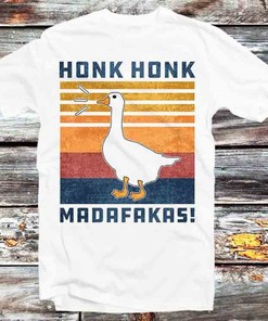 Funny Goose Honk Honk Madafakas Duck Meme Tee - Cool Gift Idea, Cool Vintage Retro Anime T-Shirt