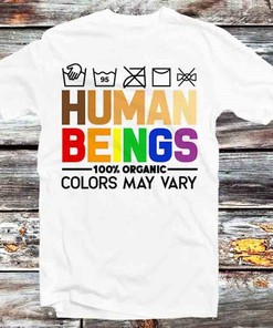 Human Beings 100% Organic T-Shirt - Retro Anime Tee for Fans of Unique Quotes and Anime