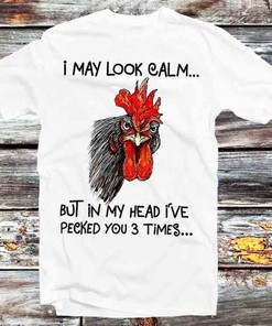 I May Look Calm But In My Head I've Pecked You 3 Times T-Shirt - Vintage Retro Cool Gift for Anime Fans