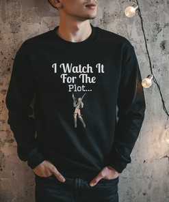 I Watch It For The Plot Funny Sweatshirt: Hilarious Anime Saying, Funny Meme & Perfect Gag Gift For Friends
