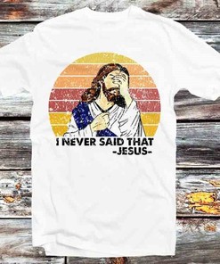 Jesus I Never Said That Oh No Parody Hoodie - Cool Vintage Retro Anime Hoodie for Men and Women - Great Gift Idea