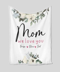 Mom We Love You Blanket - Personalized Name Quilt Blanket Bedding Set - Great Gifts for Family and Home Decoration