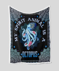 My Spirit Animal Is A Octopus Blanket - Personalized Name Quilt Blanket - Home Decoration, Great Gifts for Family