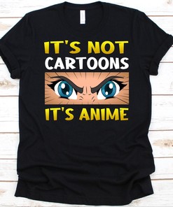 Not Cartoons, It's Anime Tee - Fun Gift for Otakus and Manga Lovers, Unique Graphics Included