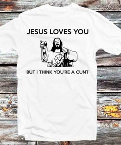 Offensive Rude Jesus Loves You Tee - Hilarious Gift for Adults and Fans of Dark Humor