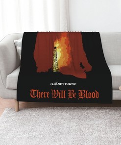 Personalized There Will Be Blood Quilt Blanket for Home Decor and Picnic - Great Gifts for Family