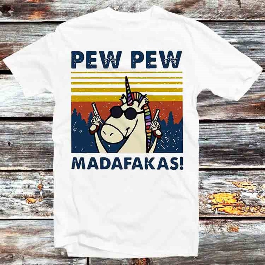 Pew Pew Madafakas Unicorn T-Shirt - Vintage Retro Cool Gift for Fans