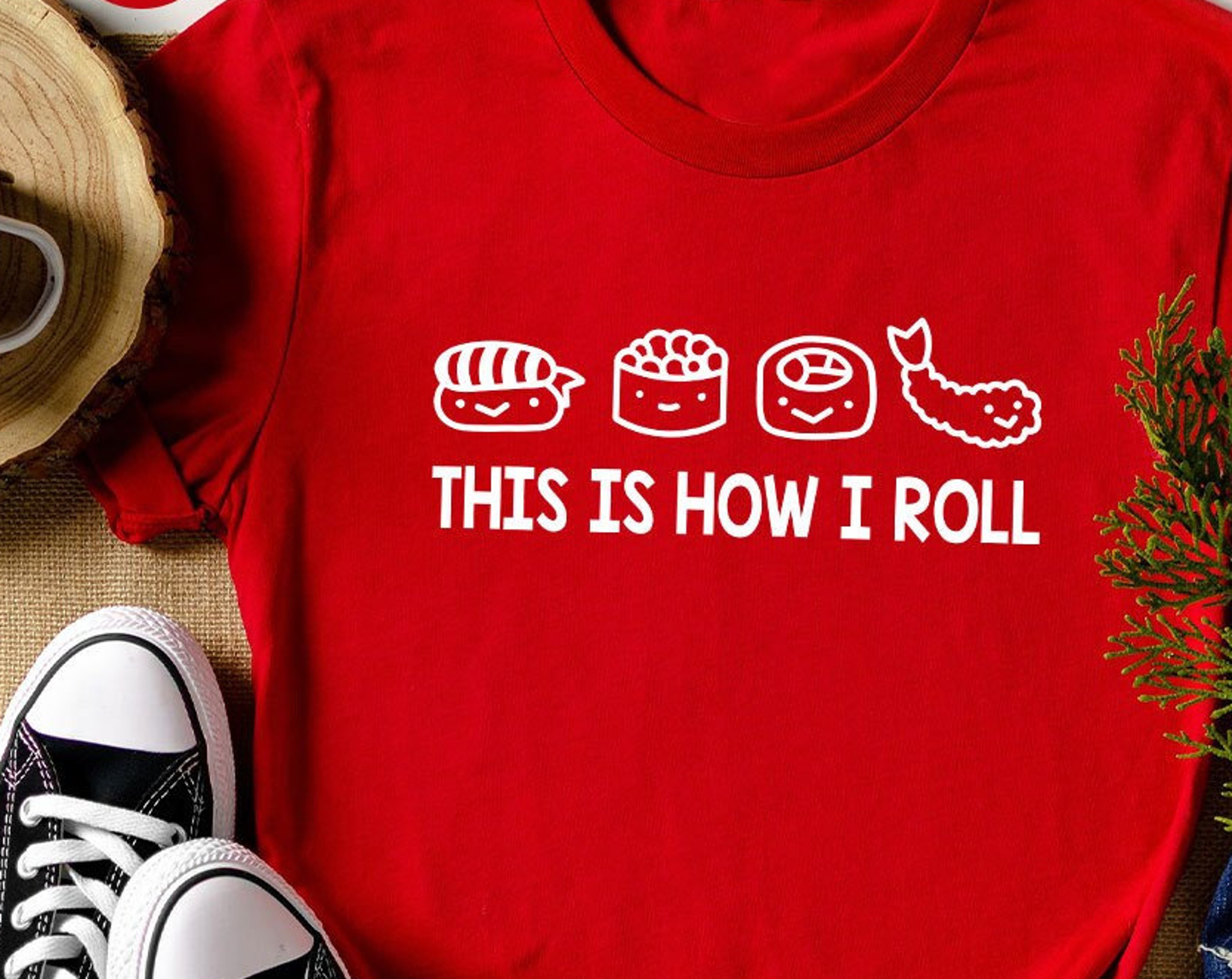 Sushi Foodie Shirt - This Is How I Roll Tee with Japanese Aesthetic Design - Image 2