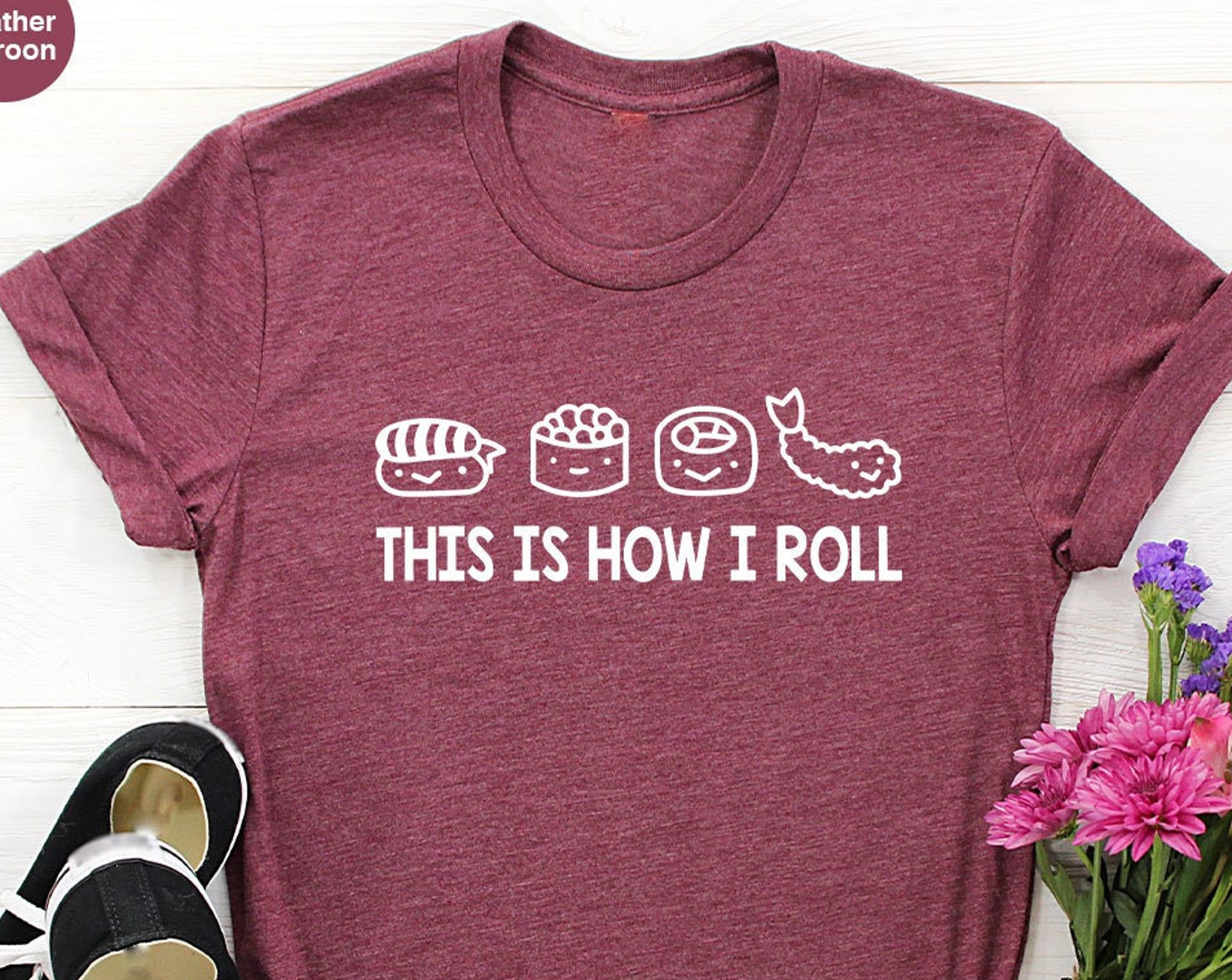 Sushi Foodie Shirt - This Is How I Roll Tee with Japanese Aesthetic Design - Image 3