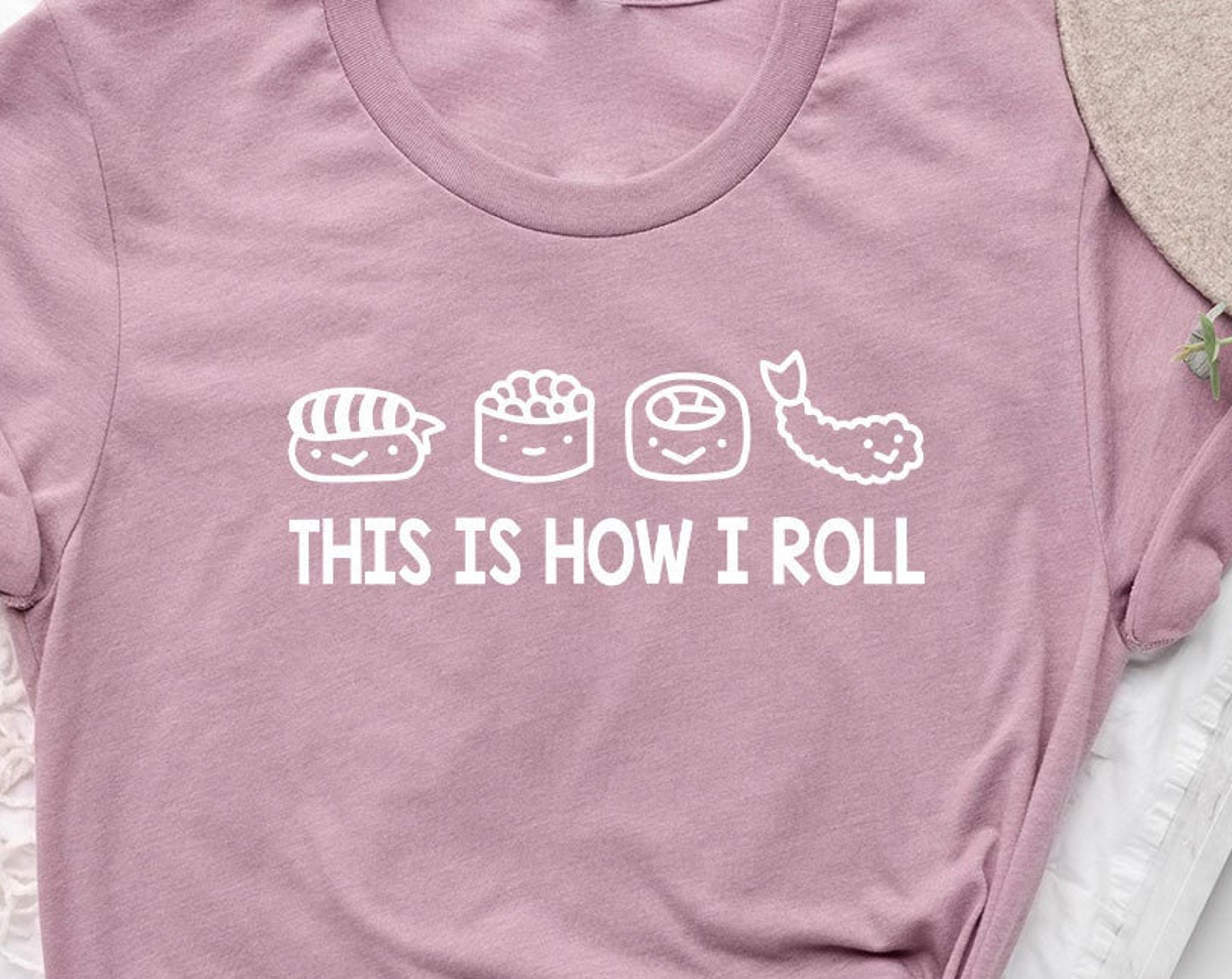 Sushi Foodie Shirt - This Is How I Roll Tee with Japanese Aesthetic Design - Image 4