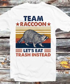 Team Raccoon Lets Eat Trash Instead Spirit Animal T-Shirt - Perfect Gift for Anime Lovers
