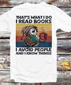 That's What I Do I Read Books T-Shirt - Vintage Style Book Lovers Tee: Gifts For Fans Included