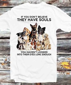They Have Souls Dog Pet Lover Tee for Animal and Anime Fans - Unisex Anime Top Tee