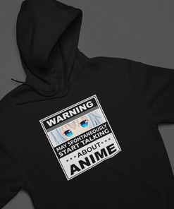 Unisex Warning May Spontaneously Start Talking About Anime Hoodie - Gift for Anime Fan, Vil Hu, An Ko
