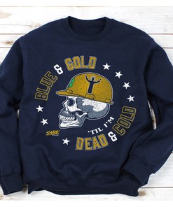 Blue and Gold Til I'm Dead and Cold Notre Dame Football Tee for Fans