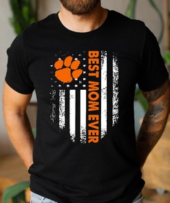 Clemson Tigers Best Mom Ever American Flag T-Shirt Hoodie Sweatshirt for Fans Gift