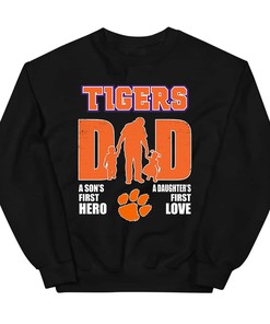 Clemson Tigers Dad Sons First Hero Daughters First Love NCAA T-Shirt Hoodie Sweatshirt for Men Women Fan Gift