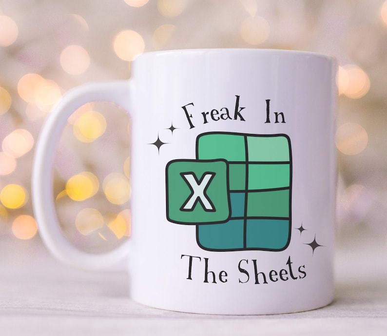 Funny Coworker Accountant Mug - Freak in The Sheets CPA Mug - Excel Spreadsheet Mug