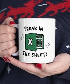 Gag Gift for Coworker Accountant - Funny Freak in the Sheets Excel Mug - Perfect Office Mug