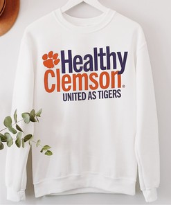 Healthy Clemson United as Tigers NCAA Sweatshirt Shirt for Fans Gift