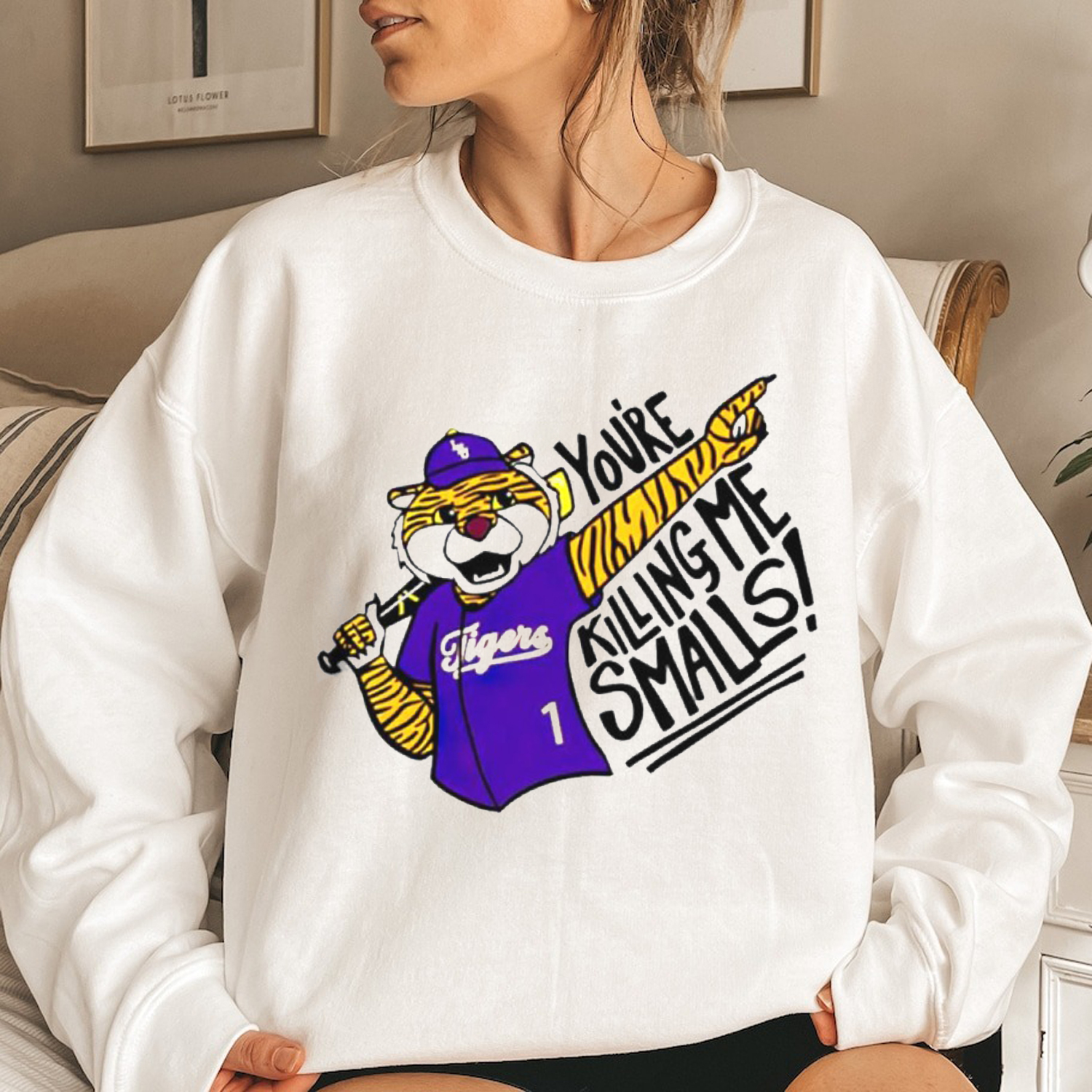 LSU Tigers You're Killing Me Smalls Shirt - Gift for Fans