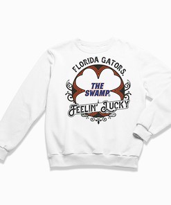 The Swamp Feelin' Lucky Shirt Stay Warm With Stylish Florida Gators Sweatshirts