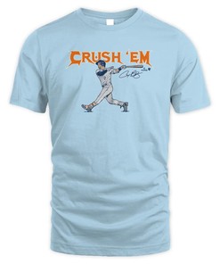 Alex Bregman Crush 'Em Shirt, Alex Bregman Sweatshirt, Hoodie #026