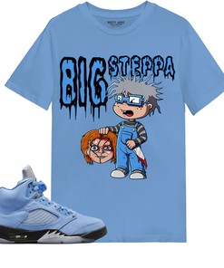 Chuckie Big Steppa Shirt Match Jordan 5 University Blue Shirt In Color Carolina Blue
