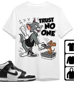 Dunk High Panda White Black Unisex T-Shirt, Tee, Trust No One Cat And Mouse, Shirt To Match Sneaker