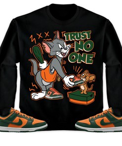 Dunk Low Miami Unisex Shirt Trust No One Cat And Mouse, Shirt To Match Sneaker