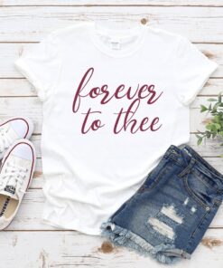 Forever To Thee Shirt, Forever To Thee Sweatshirt, Hoodie