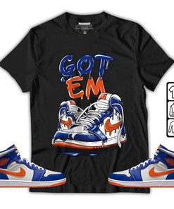 Got Em Shoe Dripping Unisex Sneaker Shirt Match Mid Knicks 1s Tee, Jordan 1 Mid Knicks T-Shirt, Hoodie, Sweatshirt