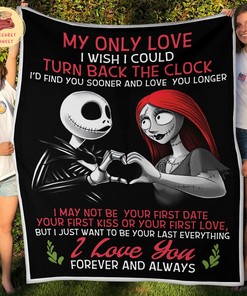 Jack And Sally My Only Love Fleece Sherpa Blanket, Couple Blanket Quilt, Nightmare Before Christmas Blanket