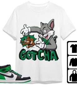 Jordan 1 Celtic Lucky Green Unisex Shirt Gotcha Cat And Mouse, Shirt To Match Sneaker