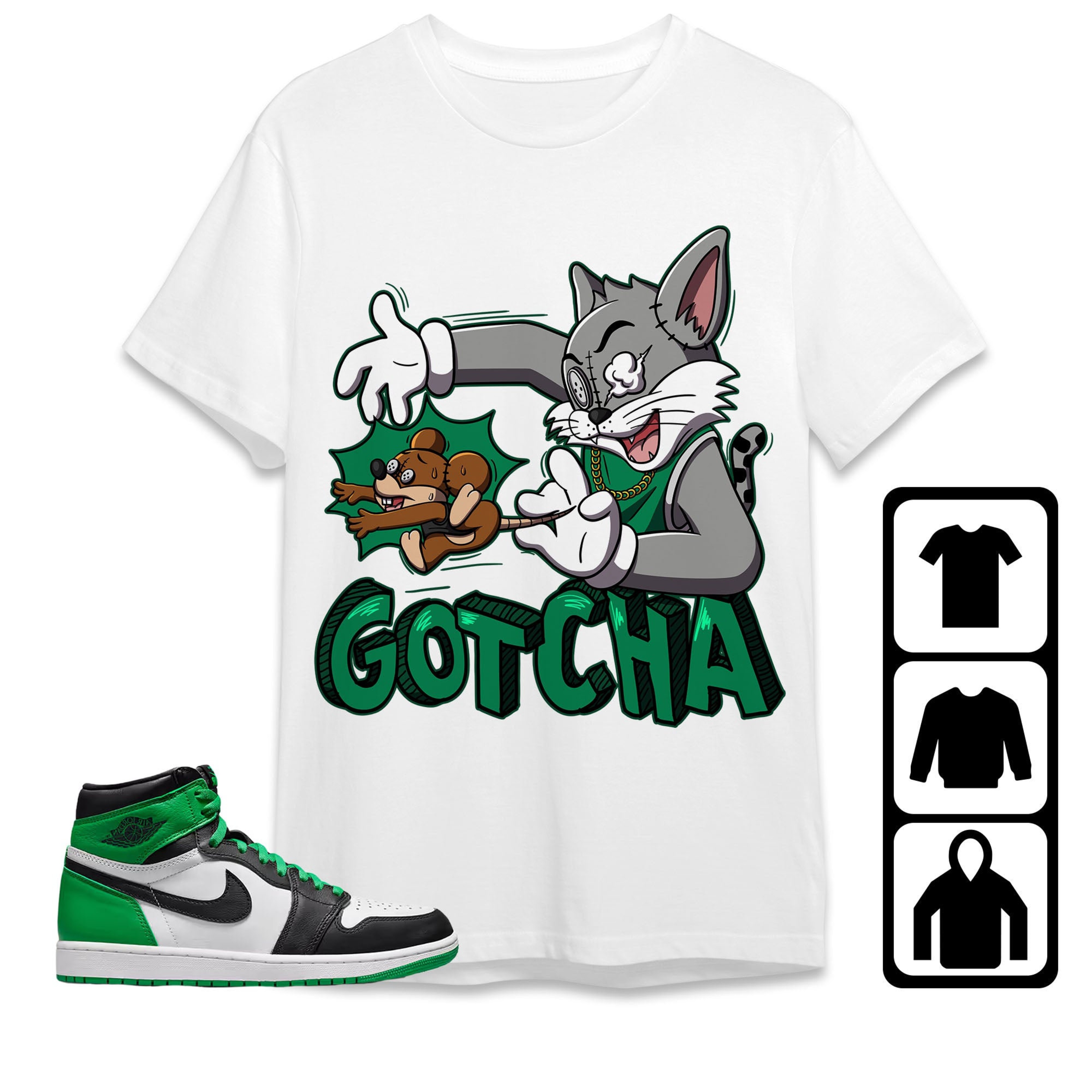 Jordan 1 Celtic Lucky Green Unisex Shirt Gotcha Cat And Mouse, Shirt To Match Sneaker
