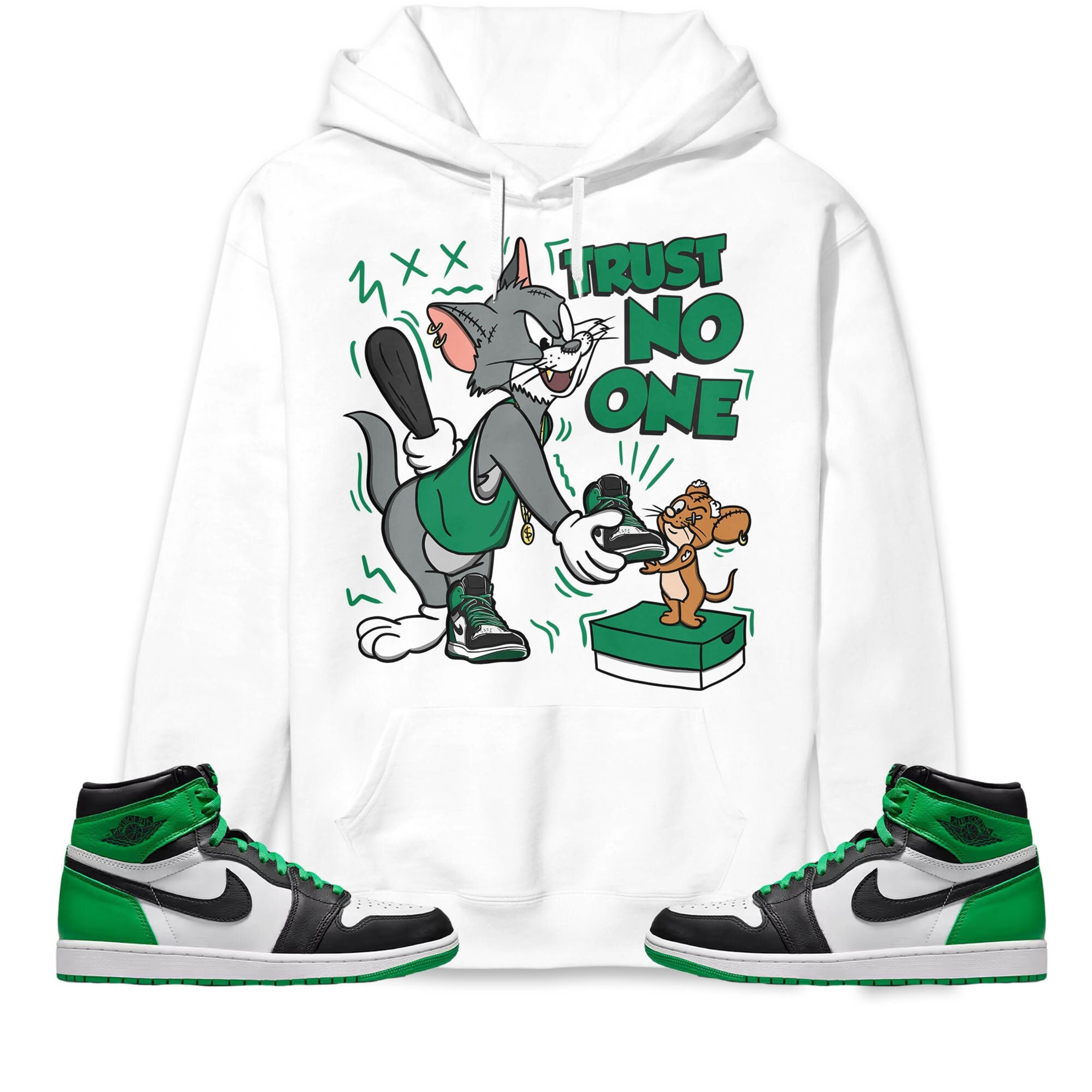 Jordan 1 Celtic Lucky Green Unisex Sweatshirt, Hoodie Trust No One Cat And Mouse, Shirt To Match Sneaker