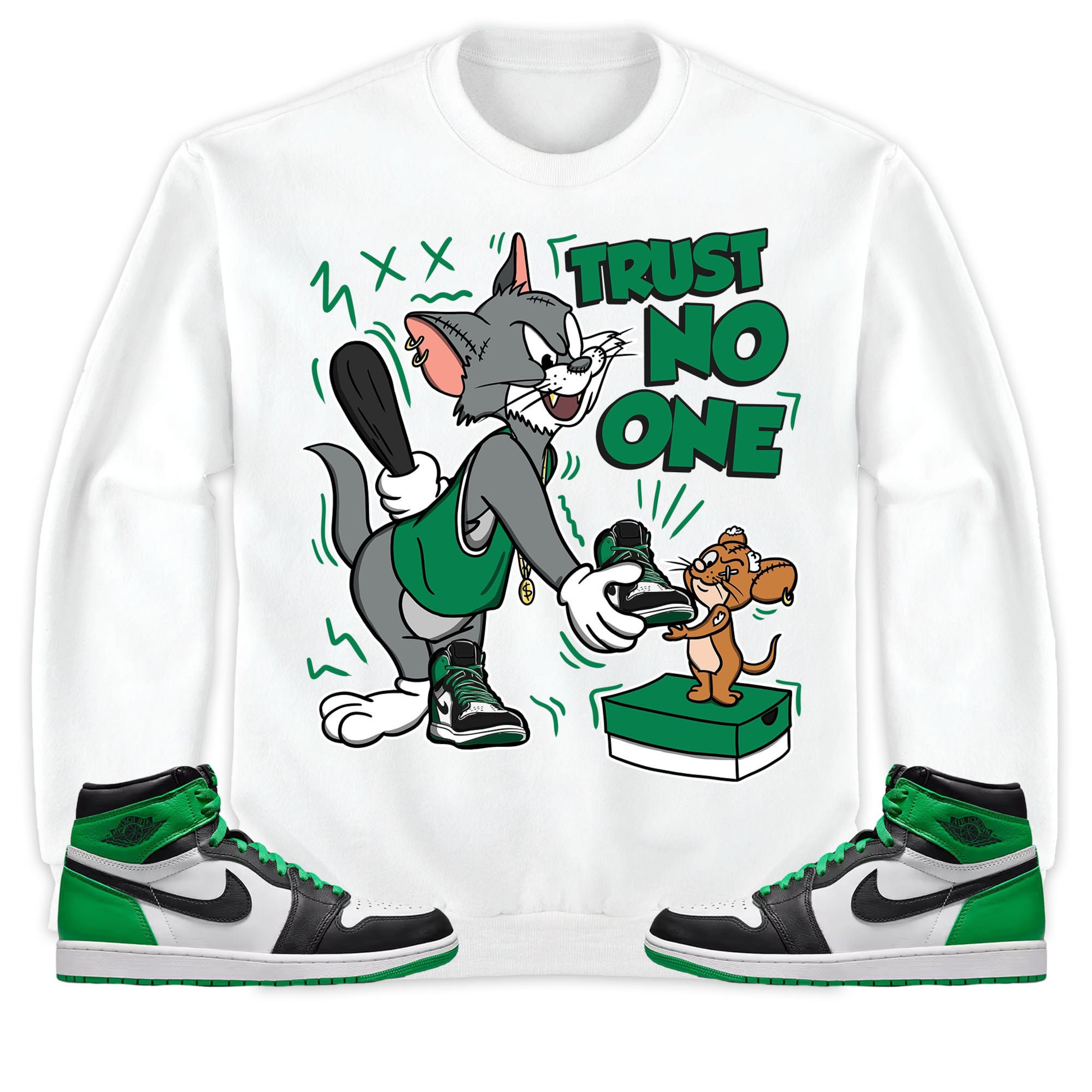 Jordan 1 Celtic Lucky Green Unisex Sweatshirt, Hoodie Trust No One Cat And Mouse, Shirt To Match Sneaker
