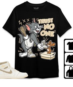 Jordan 1 Craft Vibrations Of Naija Unisex Shirt Trust No One Cat And Mouse, Shirt To Match Sneaker