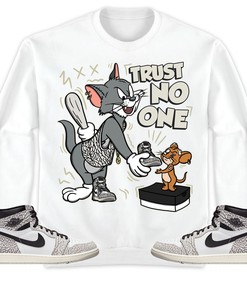Jordan 1 Elephant Print White Cement Unisex Shirt Trust No One Cat And Mouse, Shirt To Match Sneaker