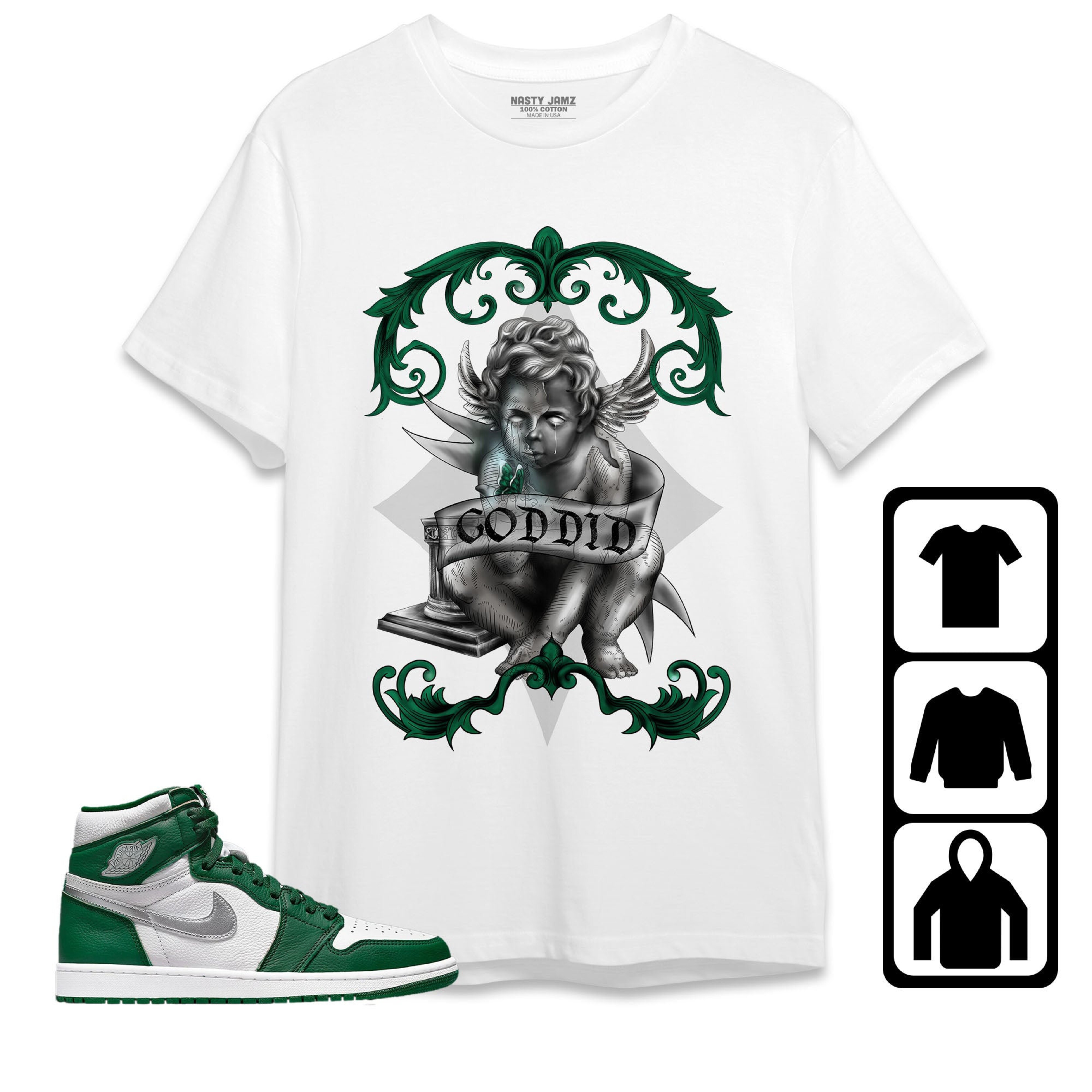 Jordan 1 High OG Gorge Green Unisex Shirt God Did, Shirt To Match Sneaker